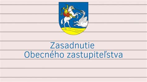 Zasadnutie obecného zastupiteľstva: predsedníctvo a poslanci
